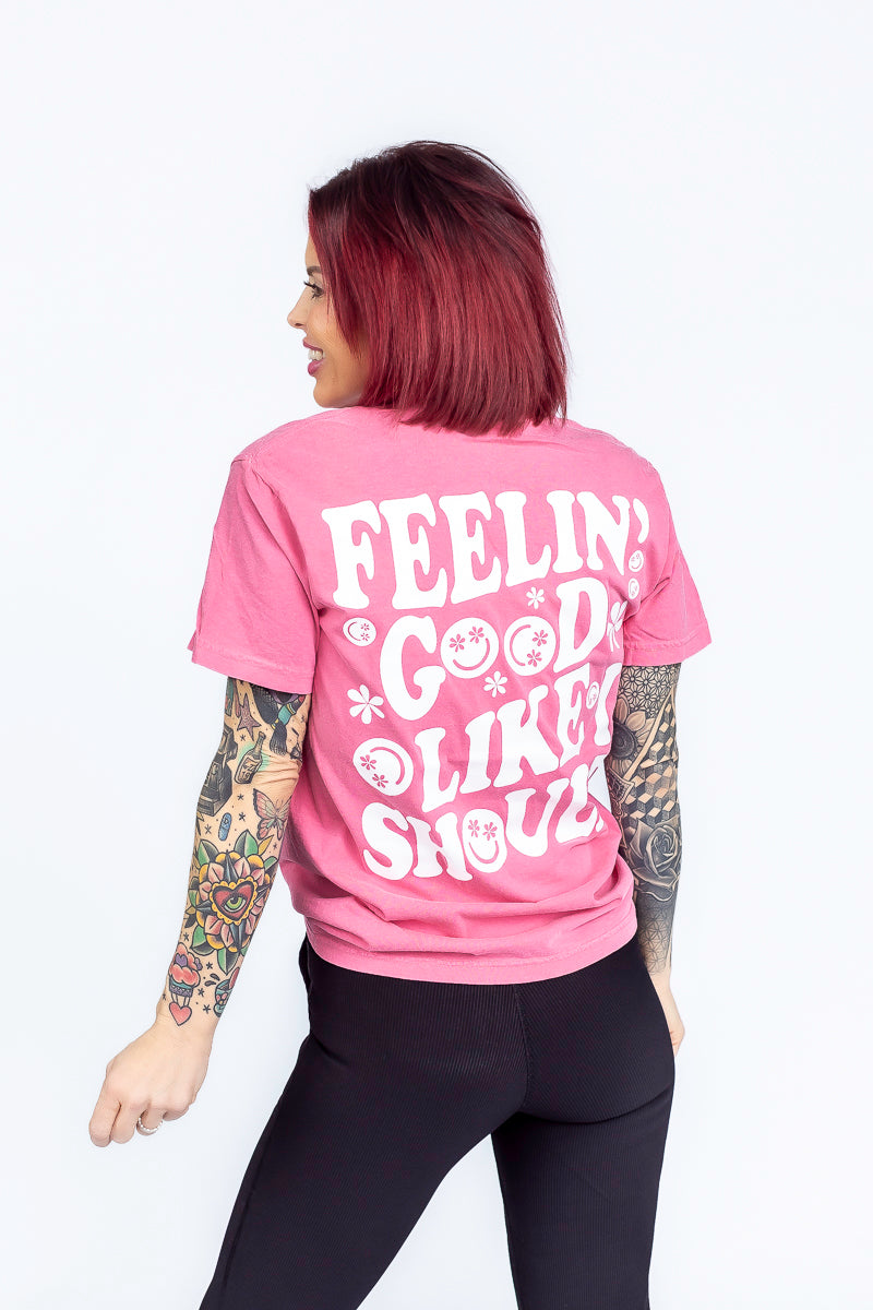 Feeling Good Like I Should Cranberry Comfort Color Graphic Tee- T197